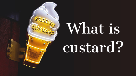 What is custard?